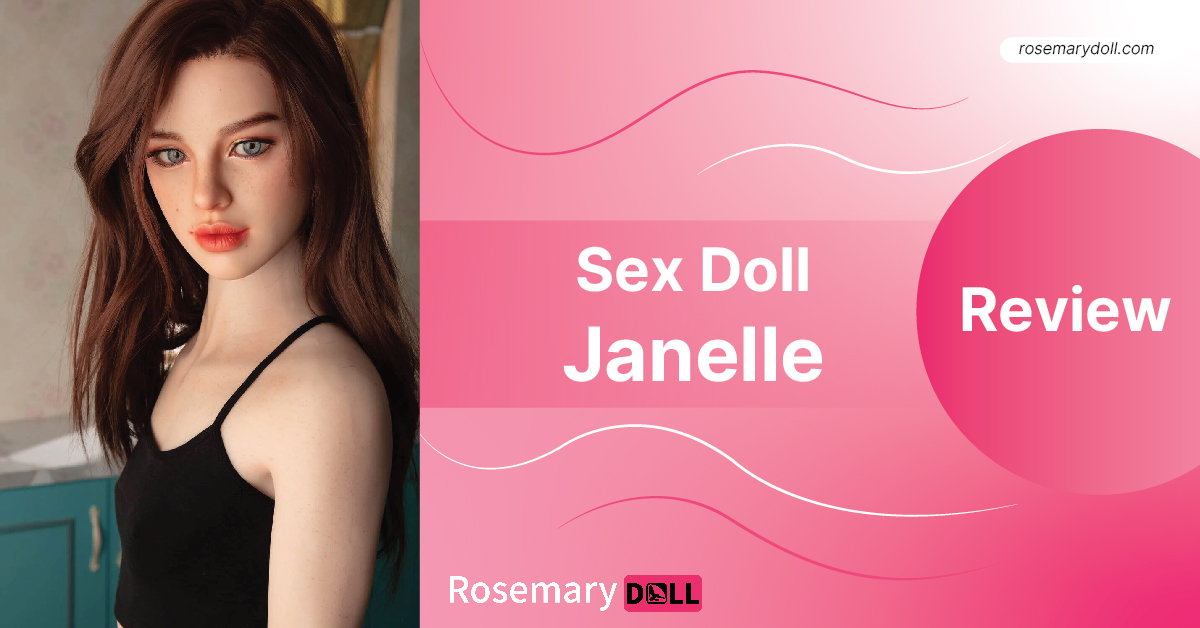 Sex doll Janelle Review