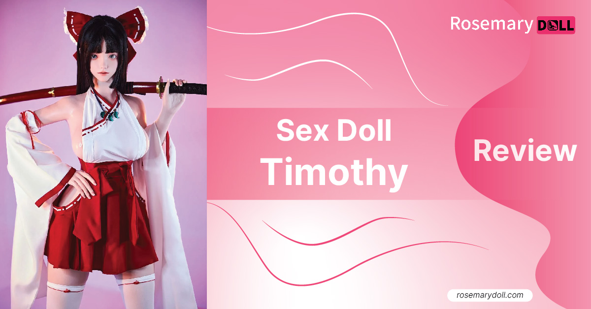 Sex doll Timothy review