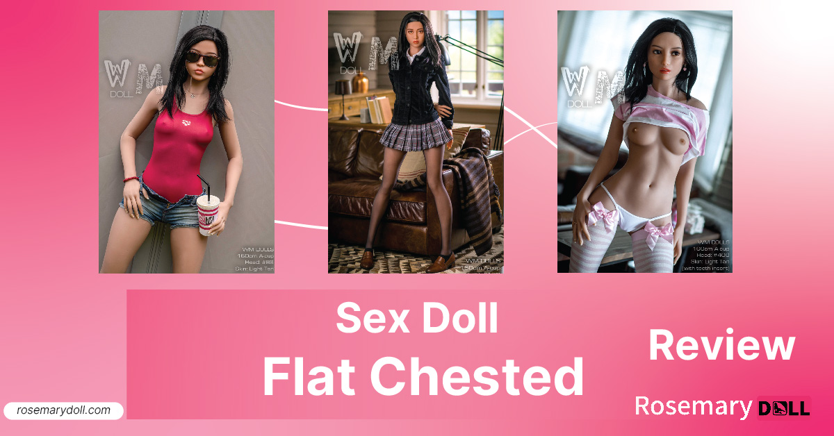 Best Flat Chested Sex Dolls