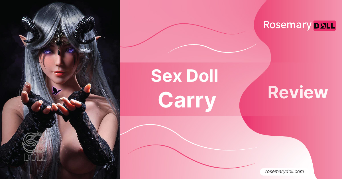 Sex doll Carry review