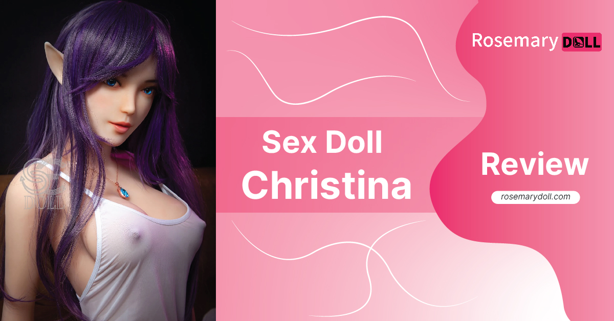 Sex Doll Christina Review