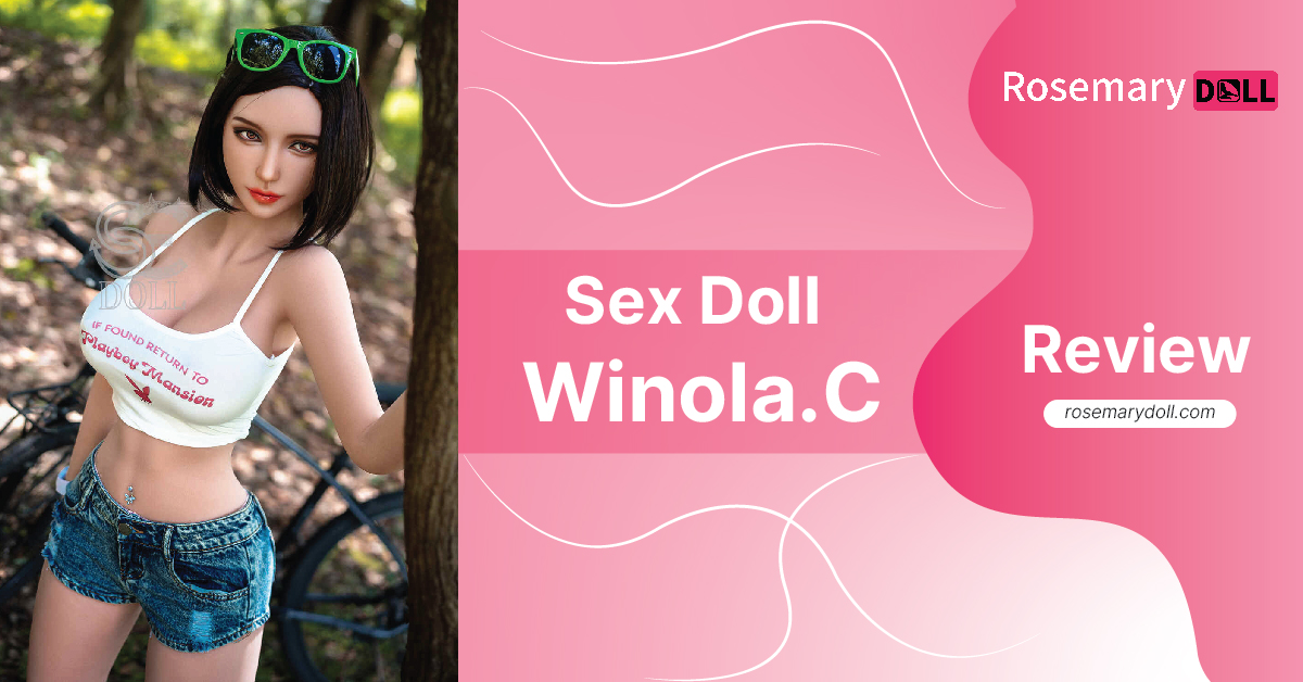 Sex Doll Winola C Review